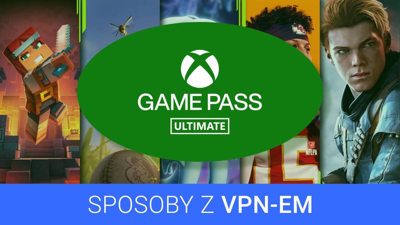 Tani Xbox Game Pass Ultimate z VPN-em